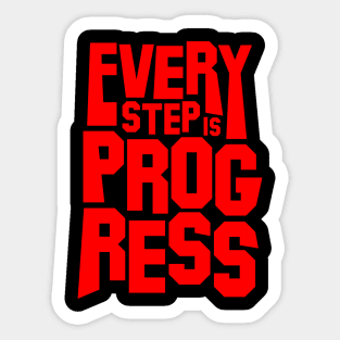 Every Step Is Progress. Sticker
